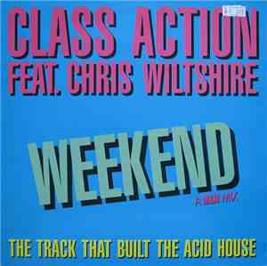 Class Action Featuring Chris Wiltshire - Weekend
