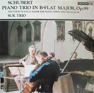 Franz Schubert / Suk Trio - Trio In B-Flat Major For Piano, Violin And Cell ...