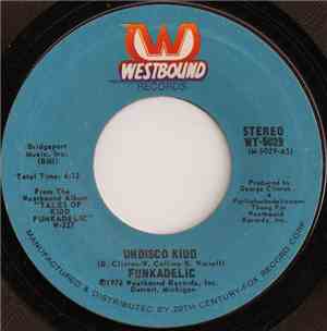 Funkadelic - Undisco Kidd / How Do Yeaw View You?