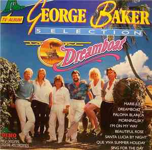 George Baker Selection - Dreamboat
