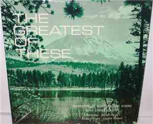 Gerald Healy, Gordon Howell - The Greatest Of These