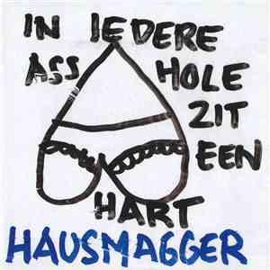 Hausmagger - In Ieder Hart Zit Een Asshole