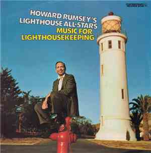 Howard Rumsey's Lighthouse All-Stars - Music For Lighthousekeeping