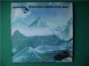 Incantation  - Cacharpaya (Panpipes Of The Andes)