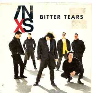 INXS - Bitter Tears