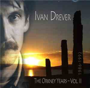 Ivan Drever - The Orkney Years - Vol, II (1986-1992)