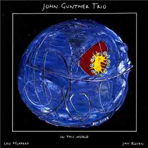 John Gunther Trio - In This World