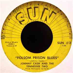 Johnny Cash And The Tennessee Two - Folsom Prison Blues / So Doggone Loneso ...