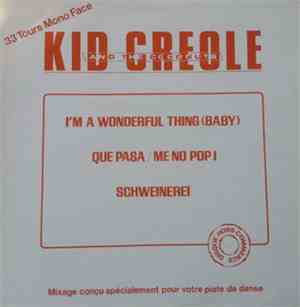 Kid Creole And The Coconuts / Coati Mundi - I'm A Wonderful Thing (Baby)