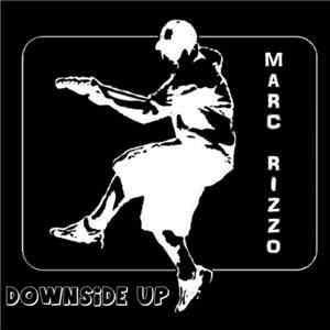 Marc Rizzo - Downside Up