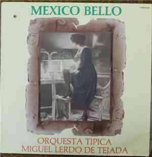 Orquesta Tipica, Miguel Lerdo De Tejada - Mexico Bello