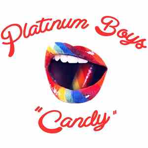 Platinum Boys - Candy