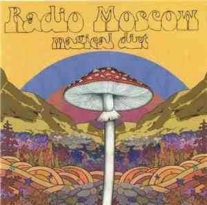 Radio Moscow  - Magical Dirt