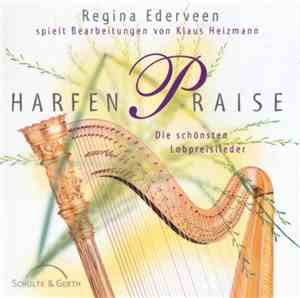 Regina Ederveen Spielt Bearbeitungen Von Klaus Heizmann - Harfen Praise (Di ...