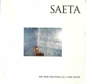 Saeta - We Are All Waiting For Hope