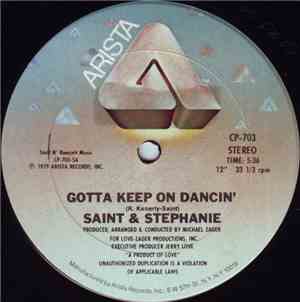 Saint & Stephanie - Gotta Keep On Dancin'