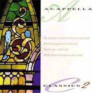 The Acappella Company - Acappella Classics 2