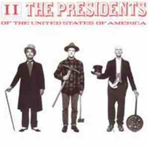 The Presidents Of The United States Of America - II