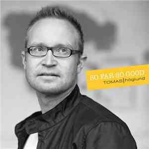 Tomas Höglund - So Far So Good