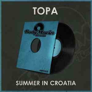 Topa - Summer In Croatia