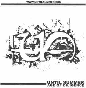 Until Summer - Age of Diligence