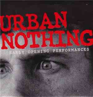 Urban Nothing - Early Opening Performances