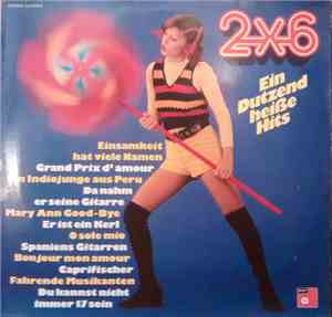 Various - 2x6 Ein Dutzend Heiße Hits