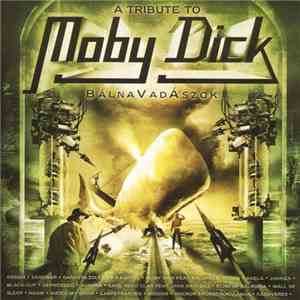 Various - A Tribute To Moby Dick - BálnaVadÁszok
