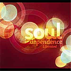 Various - Soul Independence Liberated
