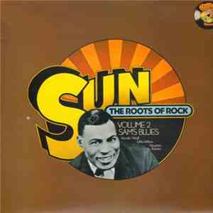 Various - Sun: The Roots Of Rock: Volume 2: Sam's Blues