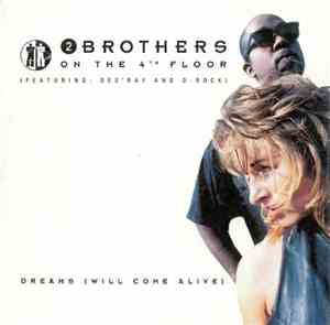 2 Brothers On The 4th Floor Feat. Des'Ray And D-Rock - Dreams (Will Come Al ...