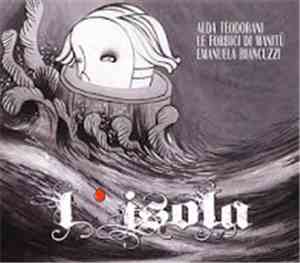 Alda Teodorani, Le Forbici Di Manitù, Emanuela Biancuzzi - L'Isola