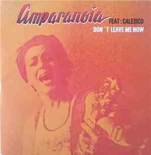 Amparanoia Feat Calexico - Don't Leave Me Now