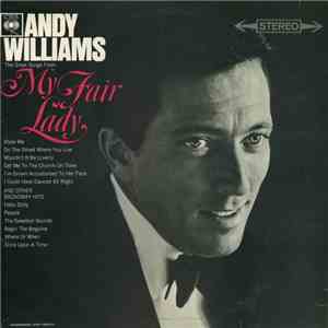 Andy Williams - The Great Songs From My Fair Lady And Other Broadway Hits