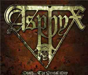 Asphyx  - Death...The Brutal Way