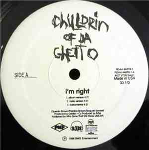 Chilldrin Of Da Ghetto - I'm Right