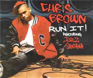 Chris Brown  Feat. Juelz Santana - Run It!