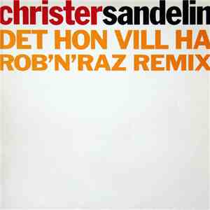 Christer Sandelin - Det Hon Vill Ha