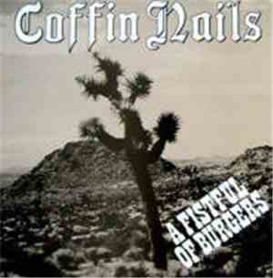 Coffin Nails - A Fistful Of Burgers