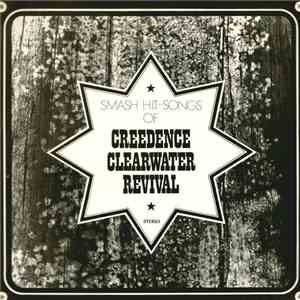 Creedence Clearwater Revival - Smash Hit-songs Of Creedence Clearwater Revi ...