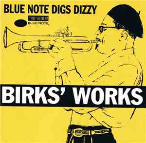 Dizzy Gillespie - Birks' Works