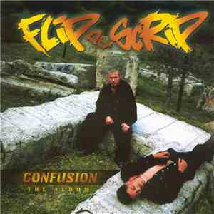 Flip Da Scrip - Confusion - The Album
