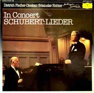 Franz Schubert, Dietrich Fischer-Dieskau - Svjatoslav Richter - Lieder