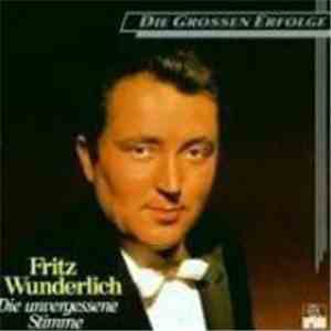 Fritz Wunderlich - Die Unvergessene Stimme