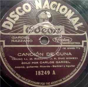 Gardel, Razzano - Canción De Cuna / Las Madreselvas