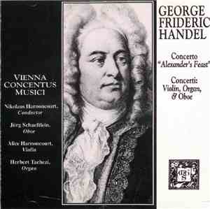 George Frideric Handel /  Vienna Concentus Musici, Nikolaus Harnoncourt - C ...