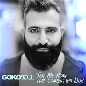 Gokosoul - Take Me Home (feat. Cornelis Van Dijk)