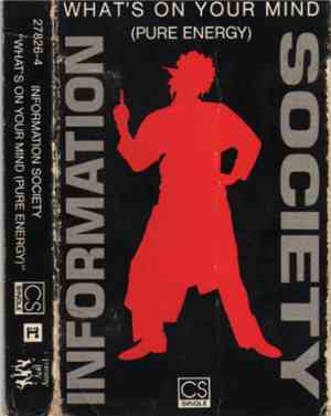 Information Society - What's On Your Mind (Pure Energy)