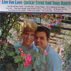 Jackie Trent And Tony Hatch - Live For Love