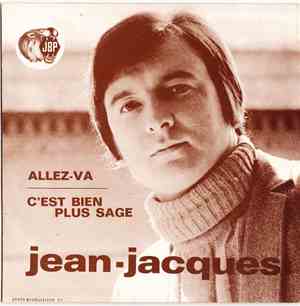 Jean-jacques  - Allez-Va / C'est Bien Plus Sage